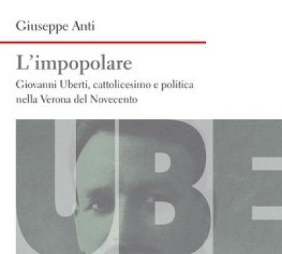 “L’impopolare”. Verona e Uberti