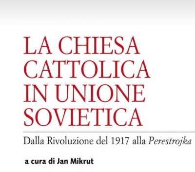 La Chiesa Cattolica in Unione Sovietica